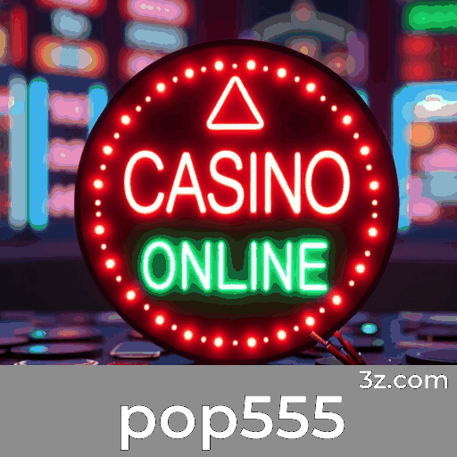 Pop555: Seu Cassino Online Seguro e Premiado